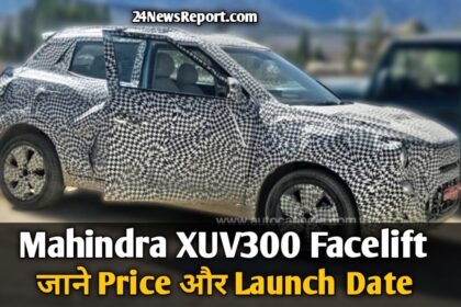 Mahindra XUV300 Facelift 2024